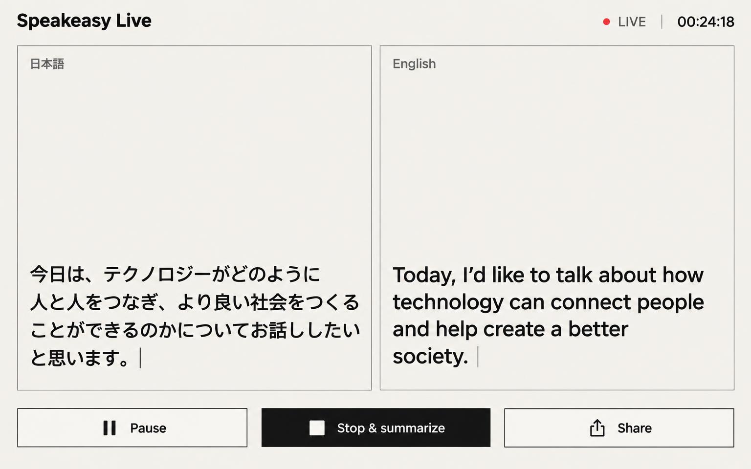 Two languages side by side: Both translations line up at the bottom, so the newest words always match.